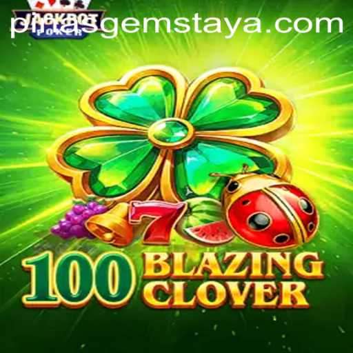 Exploring the Thrills of 100BlazingClover: A Game of Strategy and Luck