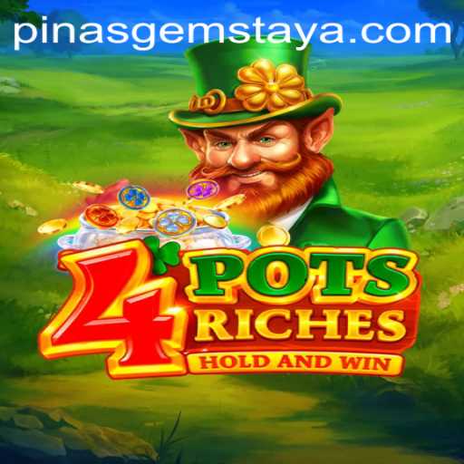 Discover the Fascinating World of 4potsriches: A Journey Through Pinas Gems