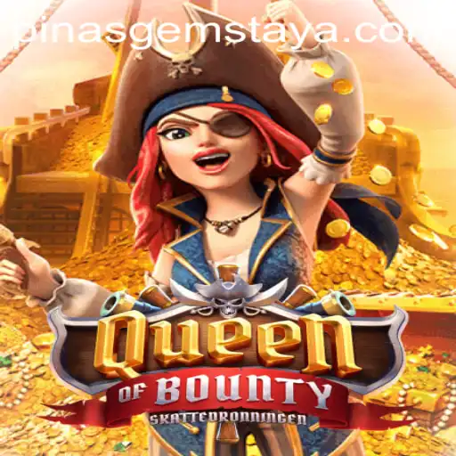 Discover the Excitement of QueenofBounty and the Search for Pinas Gems